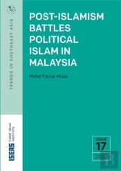 Post-Islamism Battles Political Islam In Malaysia