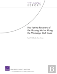 Post-Katrina Recovery Of The Housing Market Along The Mississippi Gulf Coast