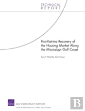 Post-Katrina Recovery Of The Housing Market Along The Mississippi Gulf Coast