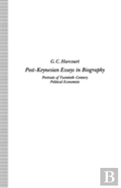 Post-Keynesian Essays In Biography