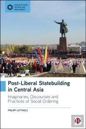 Post-Liberal Statebuilding In Central Asia