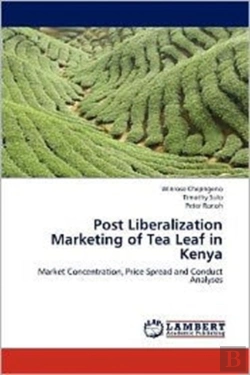 Bertrand.pt - Post Liberalization Marketing Of Tea Leaf In Kenya