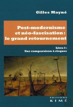 Bertrand.pt - Post-Modernisme Et Néo-Fascisation : Le Grand Retournement Livre I : Une Comparaison À Risques