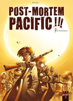 Bertrand.pt - Post-Mortem Pacific Tome 1 ; Épidémie