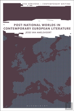 Bertrand.pt - Post-National Worlds In Contemporary European Literature
