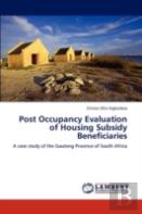 Post Occupancy Evaluation Of Housing Subsidy Beneficiaries