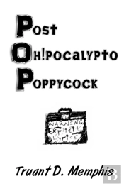 Post Oh!Pocalypto Poppycock