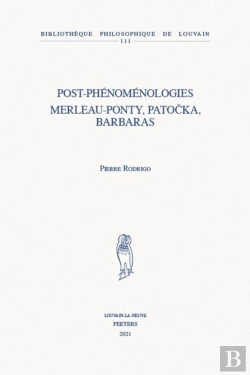 Bertrand.pt - Post-Phenomenologies Merleau-Ponty, Patocka, Barbaras