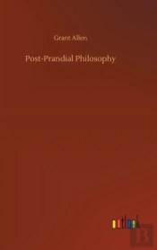 Post-Prandial Philosophy