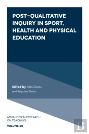 Post-Qualitative Inquiry In Sport, Health And Physical Education
