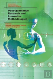 Post-Qualitative Research And Innovative Methodologies