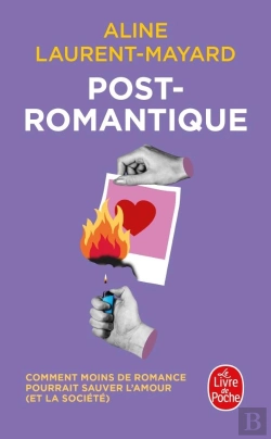 Bertrand.pt - Post-Romantique : Comment Moins De Romance Pourrait Sauver L'Amour (Et La Société)