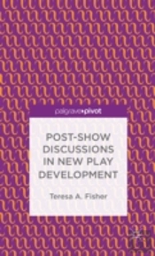 Post-Show Discussions In New Play Development