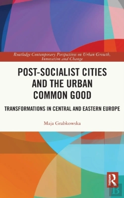 Bertrand.pt - Post-Socialist Cities And The Urban Common Good