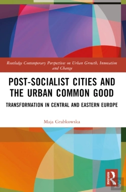 Bertrand.pt - Post-Socialist Cities And The Urban Common Good