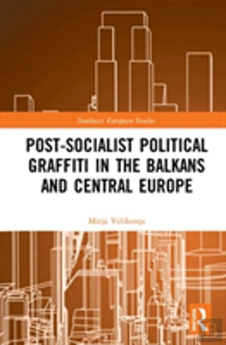 Bertrand.pt - Post-Socialist Political Graffiti In The Balkans And Central Europe