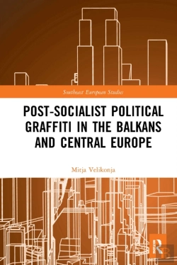 Bertrand.pt - Post-Socialist Political Graffiti In The Balkans And Central Europe