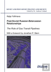 Post-Soviet Russian-Belarussian Relationships. The Role Of Gas Transit Pipelines