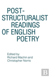 Post-Structuralist Readings Of English Poetry