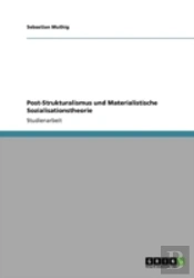 Post-Strukturalismus Und Materialistische Sozialisationstheorie