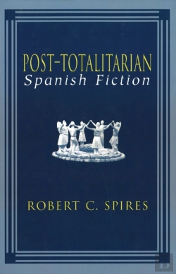Bertrand.pt - Post-Totalitarian Spanish Fiction