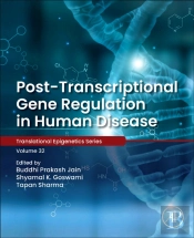 Post-Transcriptional Gene Regulation In Human Disease