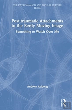 Bertrand.pt - Post-Traumatic Attachments To The Eerily Moving Image
