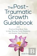 Post-Traumatic Growth Guidebook