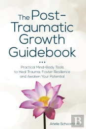 Post-Traumatic Growth Guidebook