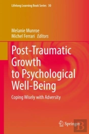 Post-Traumatic Growth To Psychological Well-Being