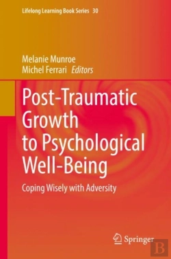Bertrand.pt - Post-Traumatic Growth To Psychological Well-Being