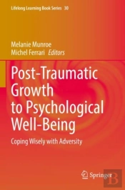 Post-Traumatic Growth To Psychological Well-Being