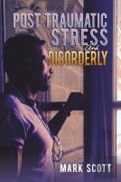Post Traumatic Stress And Disorderly