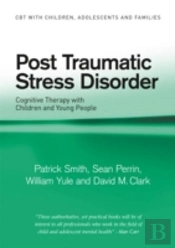 Post Traumatic Stress Disorder