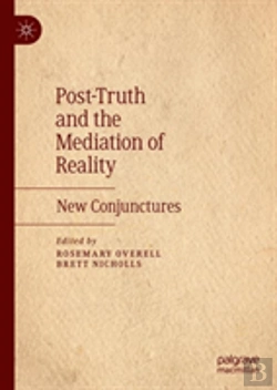 Bertrand.pt - Post-Truth And The Mediation Of Reality