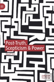 Post-Truth, Scepticism & Power