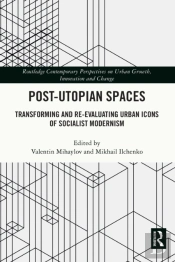Post-Utopian Spaces