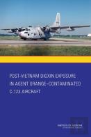 Post-Vietnam Dioxin Exposure In Agent Orange-Contaminated C-123 Aircraft