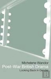 Post-War British Drama: Looking Back In Gender