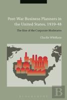 Post-War Business Planners In The United States, 1939-48