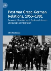Post-War Greco-German Relations, 1953â€“1981