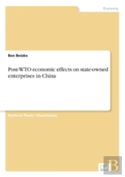 Post-Wto Economic Effects On State-Owned Enterprises In China