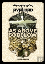 Postcards From Avalidad - As Above, So B