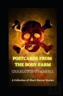 Postcards From The Body Farm