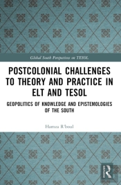 Postcolonial Challenges To Theory And Practice In Elt And Tesol