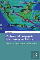 Postcolonial Hangups In Southeast Asian Cinema