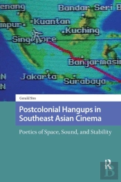 Postcolonial Hangups In Southeast Asian Cinema