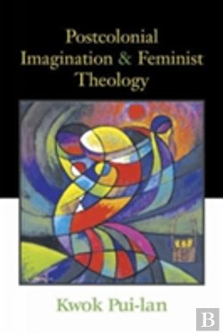 Bertrand.pt - Postcolonial Imagination And Feminist Theology