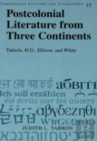 Postcolonial Literature From Three Continents