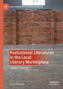 Postcolonial Literatures In The Local Literary Marketplace
